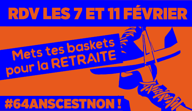 RÉFORME DES RETRAITES : MOBILISATION LE 07 & 11 FEVRIER !  1 Grève Retraite