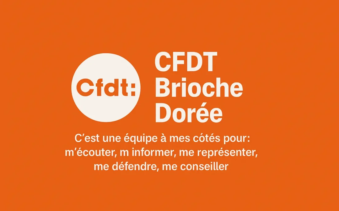 CFDT Brioche Dorée : Un syndicat au service des salariés